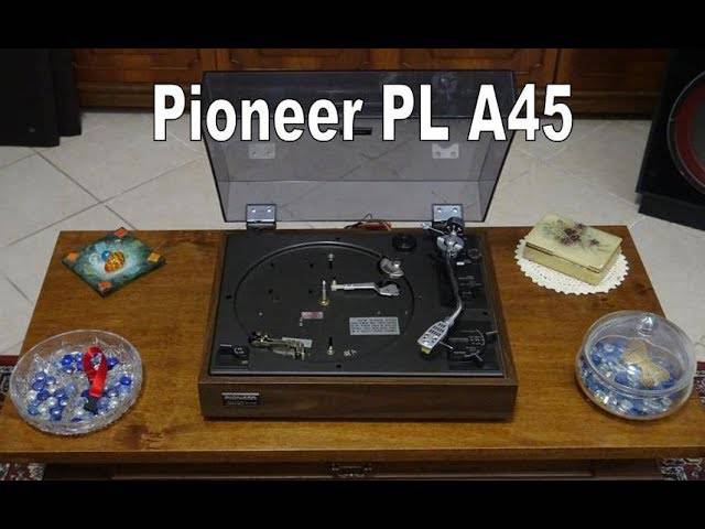 Pioneer PL-A45